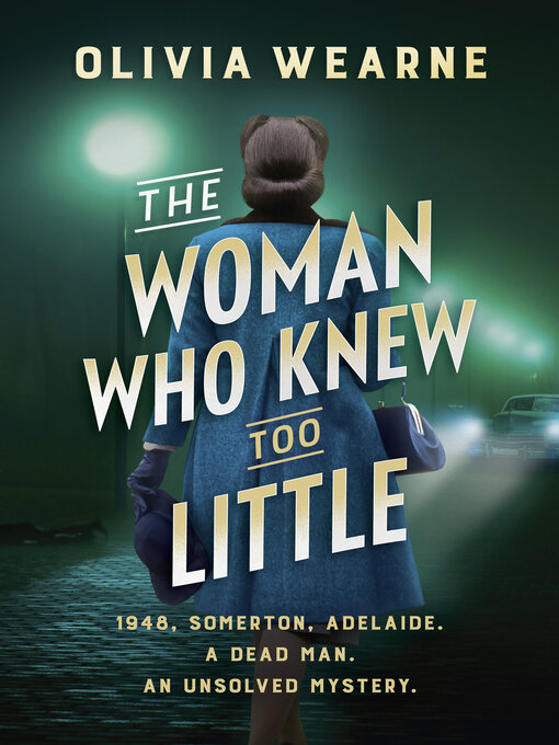 Title details for The Woman Who Knew Too Little by Olivia Wearne - Available